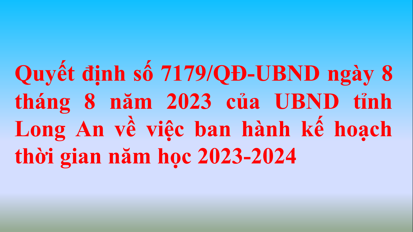 Quyết định 7179/QĐ-UBND Về việc ban hành kế hoạch thời gian năm học 2023-2024